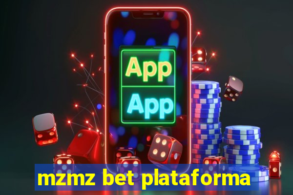 mzmz bet plataforma